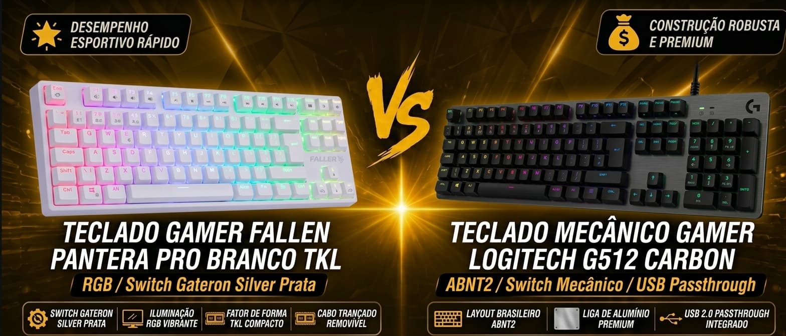 Fallen Pantera Pro vs Logitech G512 Carbon: Qual teclado mecânico vale mais a pena?